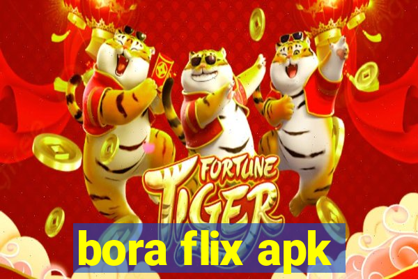 bora flix apk